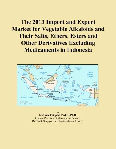 The 2013 Import and Export Market for Vegetable Alkaloids and Their Salts, Ethers, Esters and Other Derivatives Excluding Medicaments in Indonesia