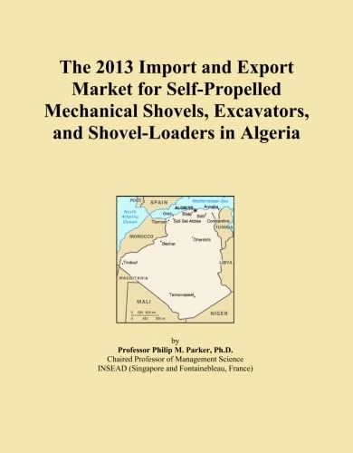The 2013 Import and Export Market for Self-Propelled Mechanical Shovels, Excavators, and Shovel-Loaders in Algeria