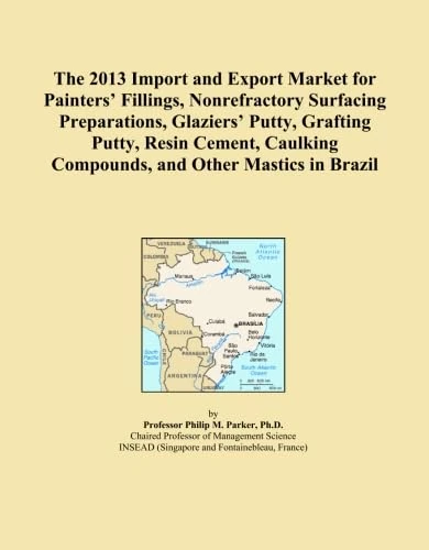 The 2013 Import and Export Market for Painters' Fillings, Nonrefractory Surfacing Preparations, Glaziers' Putty, Grafting Putty, Resin Cement, Caulking Compounds, and Other Mastics in Brazil