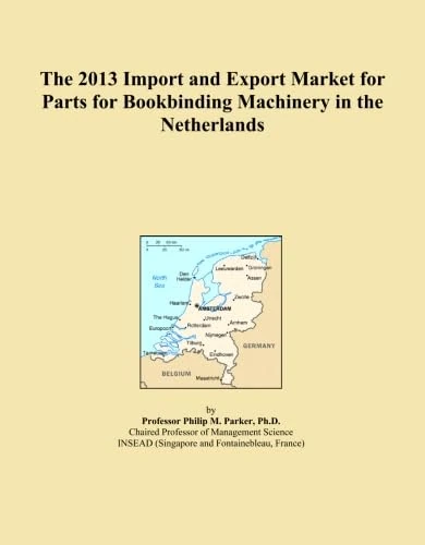 The 2013 Import and Export Market for Parts for Bookbinding Machinery in the Netherlands
