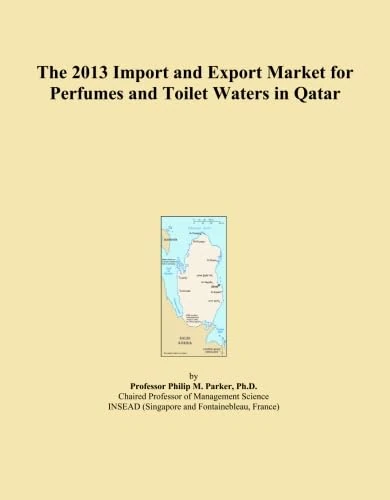 The 2013 Import and Export Market for Perfumes and Toilet Waters in Qatar
