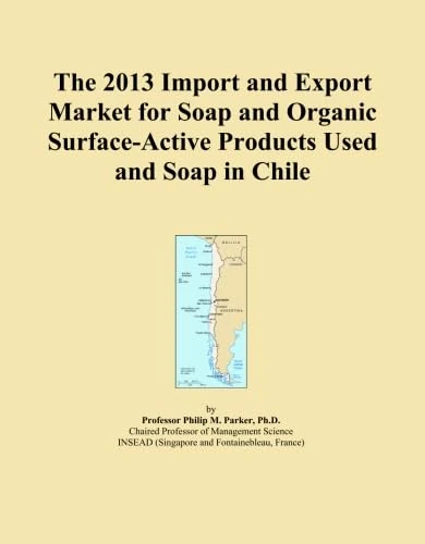2013 Import and Export Market for Soap in Chile - ICON Group