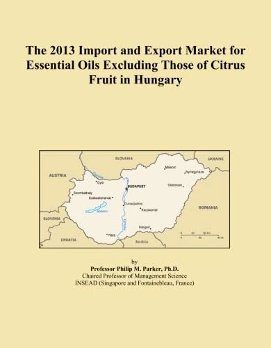 The 2013 Import and Export Market for Essential Oils Excluding Those of Citrus Fruit in Hungary