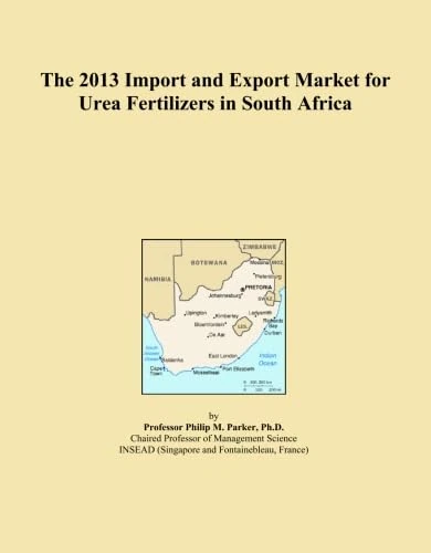 The 2013 Import and Export Market for Urea Fertilizers in South Africa
