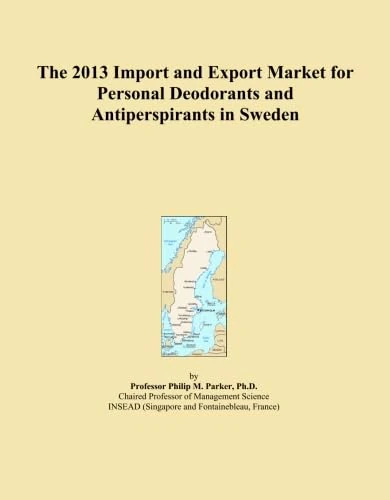 The 2013 Import and Export Market for Personal Deodorants and Antiperspirants in Sweden