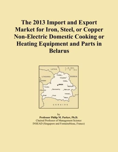 The 2013 Import and Export Market for Iron, Steel, or Copper Non-Electric Domestic Cooking or Heating Equipment and Parts in Belarus