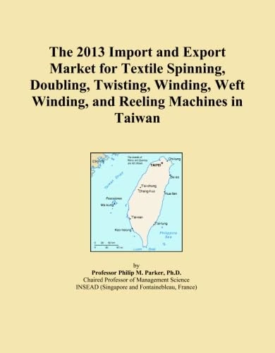 The 2013 Import and Export Market for Textile Spinning, Doubling, Twisting, Winding, Weft Winding, and Reeling Machines in Taiwan