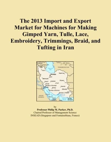 2013 Iran Import Export Market - Textile Machinery Report