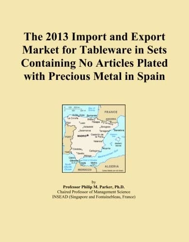 The 2013 Import and Export Market for Tableware in Sets Containing No Articles Plated with Precious Metal in Spain