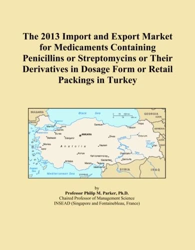 The 2013 Import and Export Market for Medicaments Containing Penicillins or Streptomycins or Their Derivatives in Dosage Form or Retail Packings in Turkey