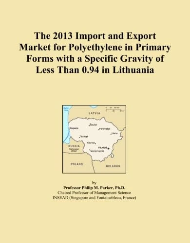 The 2013 Import and Export Market for Polyethylene in Primary Forms with a Specific Gravity of Less Than 0.94 in Lithuania