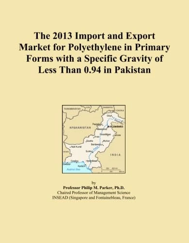 The 2013 Import and Export Market for Polyethylene in Primary Forms with a Specific Gravity of Less Than 0.94 in Pakistan