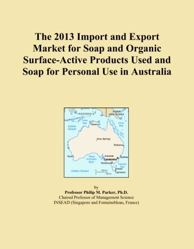 The 2013 Import and Export Market for Soap and Organic Surface-Active Products Used and Soap for Personal Use in Australia