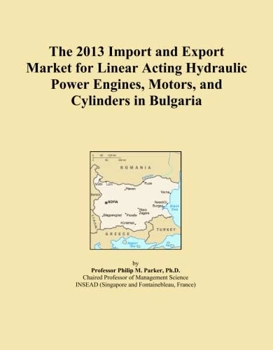 The 2013 Import and Export Market for Linear Acting Hydraulic Power Engines, Motors, and Cylinders in Bulgaria