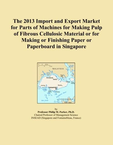 The 2013 Import and Export Market for Parts of Machines for Making Pulp of Fibrous Cellulosic Material or for Making or Finishing Paper or Paperboard in Singapore