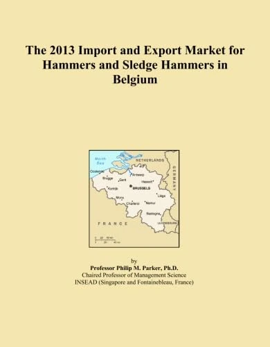 The 2013 Import and Export Market for Hammers and Sledge Hammers in Belgium