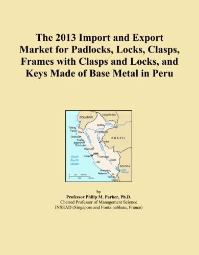 The 2013 Import and Export Market for Padlocks, Locks, Clasps, Frames with Clasps and Locks, and Keys Made of Base Metal in Peru