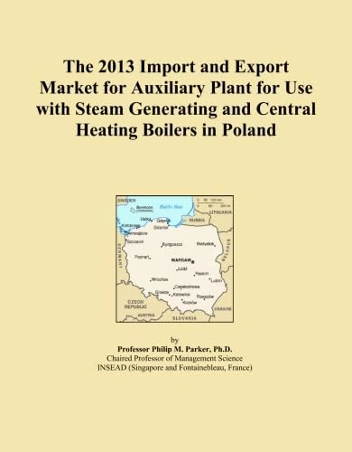 The 2013 Import and Export Market for Auxiliary Plant for Use with Steam Generating and Central Heating Boilers in Poland