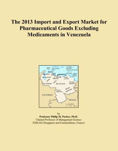 The 2013 Import and Export Market for Pharmaceutical Goods Excluding Medicaments in Venezuela