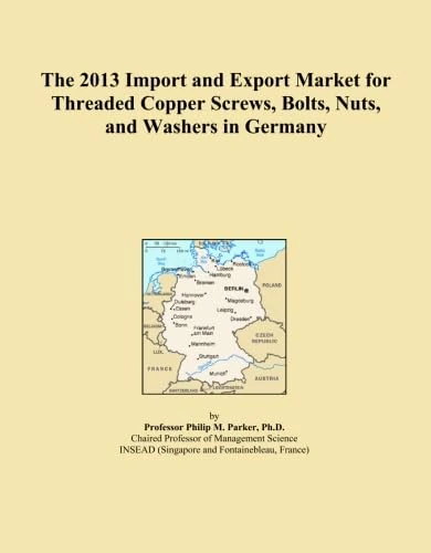 The 2013 Import and Export Market for Threaded Copper Screws, Bolts, Nuts, and Washers in Germany