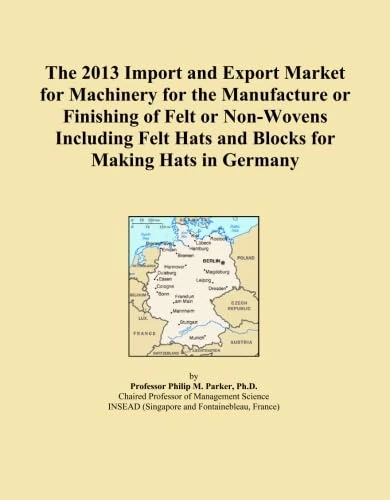 The 2013 Import and Export Market for Machinery for the Manufacture or Finishing of Felt or Non-Wovens Including Felt Hats and Blocks for Making Hats in Germany