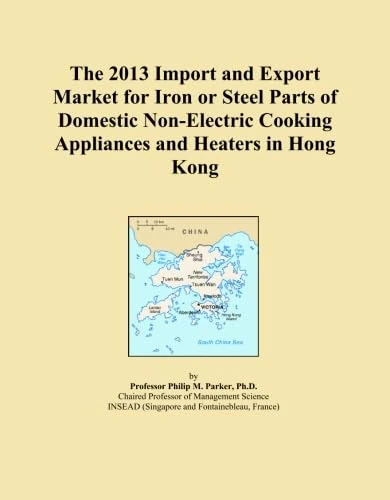 The 2013 Import and Export Market for Iron or Steel Parts of Domestic Non-Electric Cooking Appliances and Heaters in Hong Kong