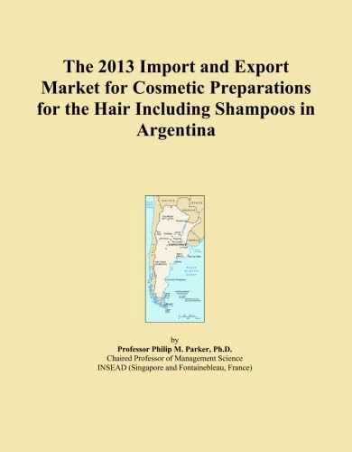 The 2013 Import and Export Market for Cosmetic Preparations for the Hair Including Shampoos in Argentina