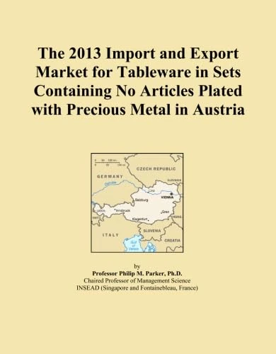 The 2013 Import and Export Market for Tableware in Sets Containing No Articles Plated with Precious Metal in Austria