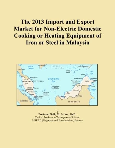 The 2013 Import and Export Market for Non-Electric Domestic Cooking or Heating Equipment of Iron or Steel in Malaysia