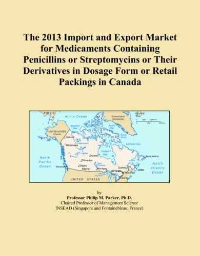 The 2013 Import and Export Market for Medicaments Containing Penicillins or Streptomycins or Their Derivatives in Dosage Form or Retail Packings in Canada