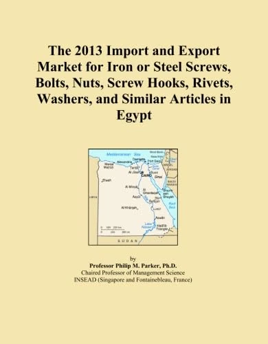 The 2013 Import and Export Market for Iron or Steel Screws, Bolts, Nuts, Screw Hooks, Rivets, Washers, and Similar Articles in Egypt