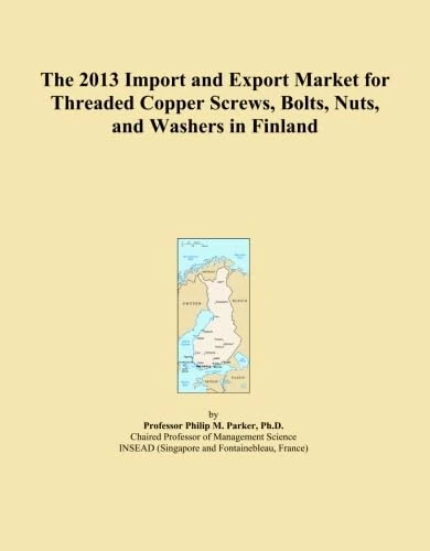 The 2013 Import and Export Market for Threaded Copper Screws, Bolts, Nuts, and Washers in Finland
