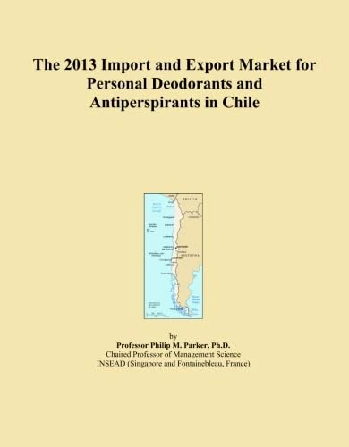 2013 Chile Personal Deodorant Import and Export Market Report