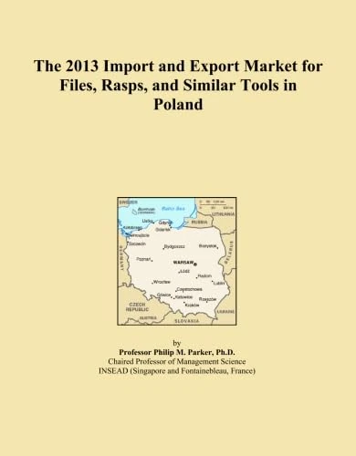 The 2013 Import and Export Market for Files, Rasps, and Similar Tools in Poland