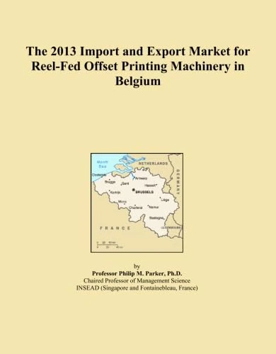 2013 Import and Export Market: Reel-Fed Offset Printing Machinery