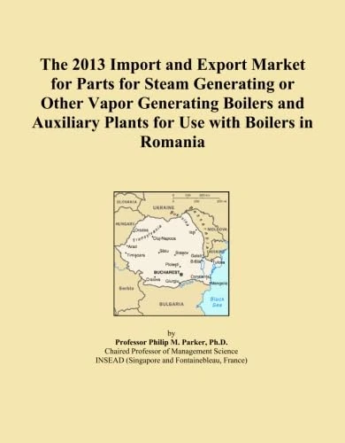 The 2013 Import and Export Market for Parts for Steam Generating or Other Vapor Generating Boilers and Auxiliary Plants for Use with Boilers in Romania