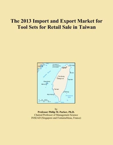 The 2013 Import and Export Market for Tool Sets for Retail Sale in Taiwan