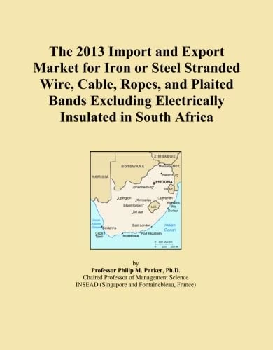 The 2013 Import and Export Market for Iron or Steel Stranded Wire, Cable, Ropes, and Plaited Bands Excluding Electrically Insulated in South Africa