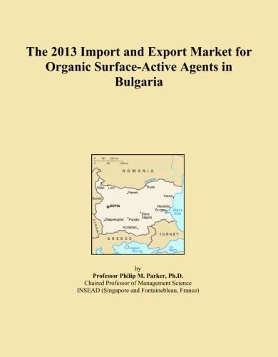 2013 Import and Export Market: Organic Surface-Active Agents