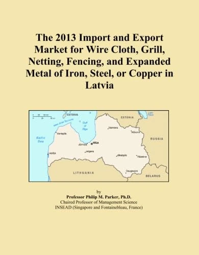 2013 Latvia Import and Export Market: Wire Cloth and Metal