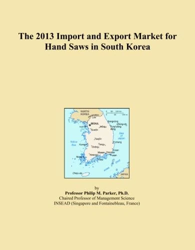The 2013 Import and Export Market for Hand Saws in South Korea