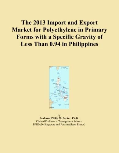 The 2013 Import and Export Market for Polyethylene in Primary Forms with a Specific Gravity of Less Than 0.94 in Philippines