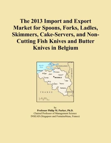 The 2013 Import and Export Market for Spoons, Forks, Ladles, Skimmers, Cake-Servers, and Non-Cutting Fish Knives and Butter Knives in Belgium