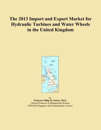 The 2013 Import and Export Market for Hydraulic Turbines and Water Wheels in the United Kingdom