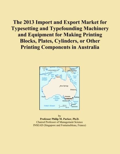 The 2013 Import and Export Market for Typesetting and Typefounding Machinery and Equipment for Making Printing Blocks, Plates, Cylinders, or Other Printing Components in Australia - Image 1