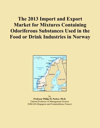 The 2013 Import and Export Market for Mixtures Containing Odoriferous Substances Used in the Food or Drink Industries in Norway