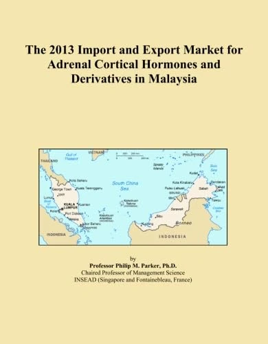 The 2013 Import and Export Market for Adrenal Cortical Hormones and Derivatives in Malaysia
