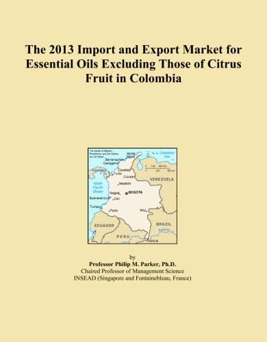 Essential Oils Import and Export Market in Colombia (2013)
