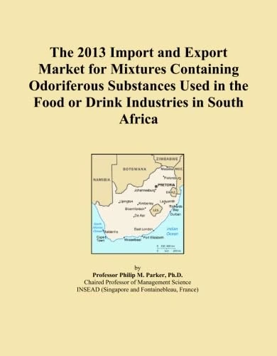 The 2013 Import and Export Market for Mixtures Containing Odoriferous Substances Used in the Food or Drink Industries in South Africa
