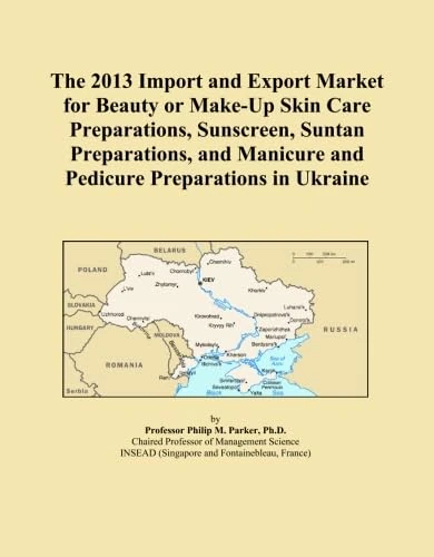 The 2013 Import and Export Market for Beauty or Make-Up Skin Care Preparations, Sunscreen, Suntan Preparations, and Manicure and Pedicure Preparations in Ukraine